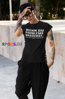 BC - Wenn Du Probleme brauchst, ... - Premium Shirt