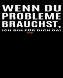 BC - Wenn Du Probleme brauchst, ... - Premium Shirt