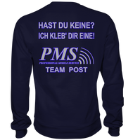 PMS 2.3 - Hast du keine? Ich kleb' dir eine! - Basic Sweatshirt