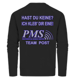 PMS 2.3 - Hast du keine? Ich kleb' dir eine! - Organic Sweatshirt