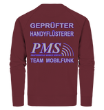 PMS 2.4 - Gepfüfter Handyflüsterer - Organic Sweatshirt