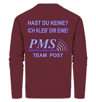 PMS 2.3 - Hast du keine? Ich kleb' dir eine! - Organic Sweatshirt