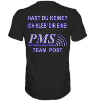 PMS 2.3 - Hast du keine? Ich kleb' dir eine! - Premium Shirt