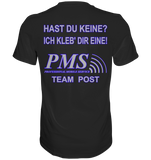 PMS 2.3 - Hast du keine? Ich kleb' dir eine! - Premium Shirt