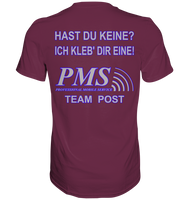 PMS 2.3 - Hast du keine? Ich kleb' dir eine! - Premium Shirt