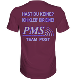 PMS 2.3 - Hast du keine? Ich kleb' dir eine! - Premium Shirt