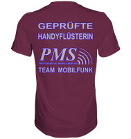 PMS 2.5 - Geprüfte Handyflüsterin - Premium Shirt