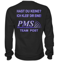 PMS 2.3 - Hast du keine? Ich kleb' dir eine! - Premium Sweatshirt