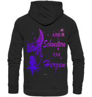 Aber Schwestern im Herzen - Premium Unisex Hoodie