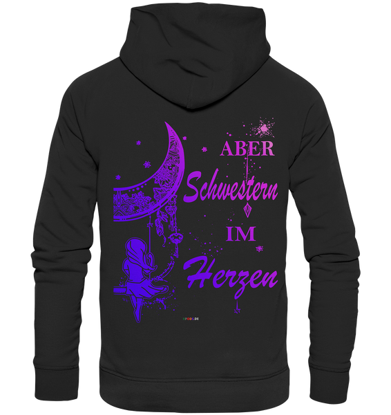 Aber Schwestern im Herzen - Premium Unisex Hoodie