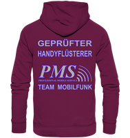 PMS 2.4 - Gepfüfter Handyflüsterer - Premium Unisex Hoodie