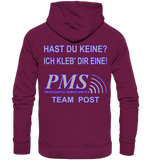 PMS 2.3 - Hast du keine? Ich kleb' dir eine! - Premium Unisex Hoodie