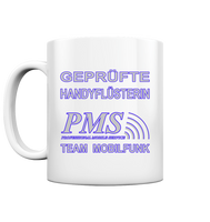 PMS 2.5 - Geprüfte Handyflüsterin - Tasse glossy