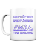 PMS 2.4 - Gepfüfter Handyflüsterer - Tasse matt