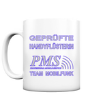 PMS 2.5 - Geprüfte Handyflüsterin - Tasse matt