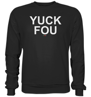 BC - YUCK FOU - Basic Sweatshirt