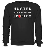 BC - Corona - Husten wir haben ein Problem - Basic Sweatshirt