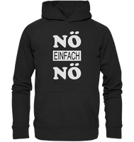 Nö einfach Nö - Basic Unisex Hoodie