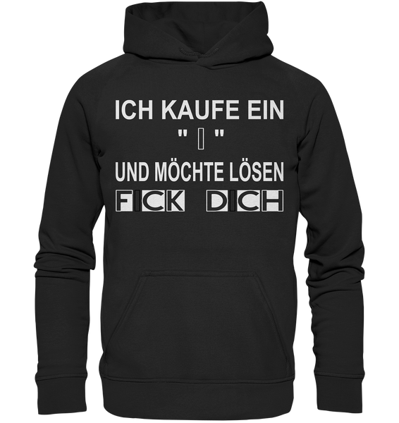 Ich kaufe ein "I" - Basic Unisex Hoodie