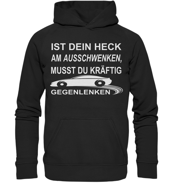 Ist dein Heck am Ausschwenken... - Basic Unisex Hoodie