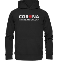 Black Collection - Corona ist ein Arschloch - Basic Unisex Hoodie