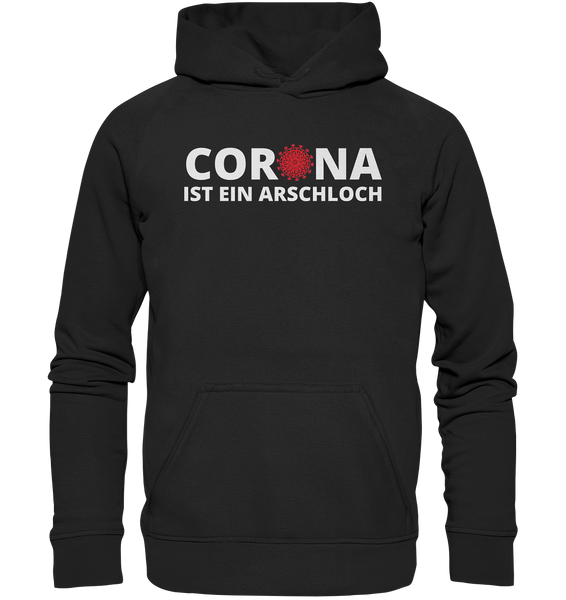 Black Collection - Corona ist ein Arschloch - Basic Unisex Hoodie