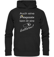 Auch eine Prinzessin kann die eine ballern V3 - Basic Unisex Hoodie