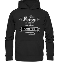 Black Collection - Kein Mann ist perfekt - Haustier - Basic Unisex Hoodie