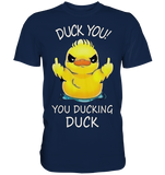 DUCK YOU! - Classic Shirt