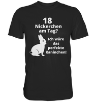 Black Collection - 18 Nickerchen am Tag? - Classic Shirt