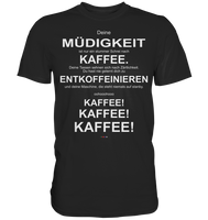 Kaffee! - Kaffee! - Kaffee! - 2 - Classic Shirt