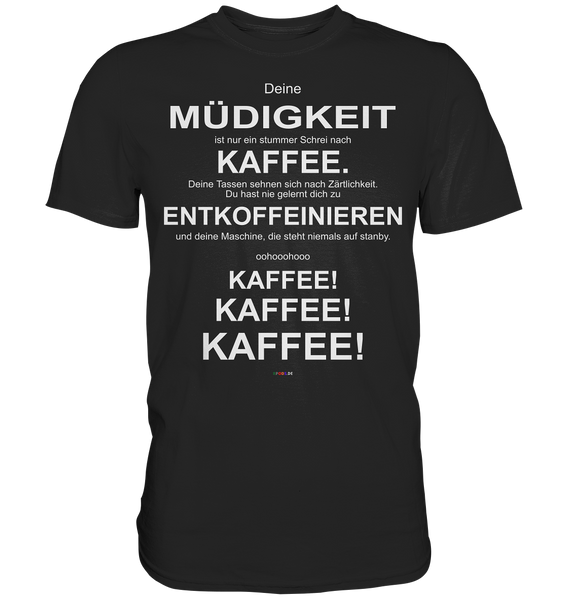 Kaffee! - Kaffee! - Kaffee! - 2 - Classic Shirt