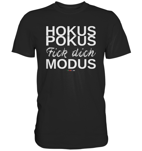 BC - Hokus Pokus Fick dich Modus - w - Classic Shirt