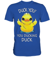 DUCK YOU! - Classic Shirt