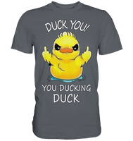 DUCK YOU! - Classic Shirt