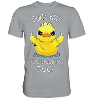 DUCK YOU! - Classic Shirt