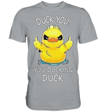 DUCK YOU! - Classic Shirt