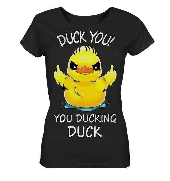 DUCK YOU! - Ladies Organic Basic Shirt