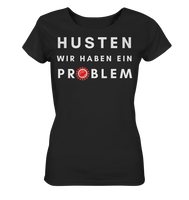 BC - Corona - Husten wir haben ein Problem - Ladies Organic Shirt