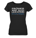 BC - Früher war alles leichter! - Ladies Organic Shirt