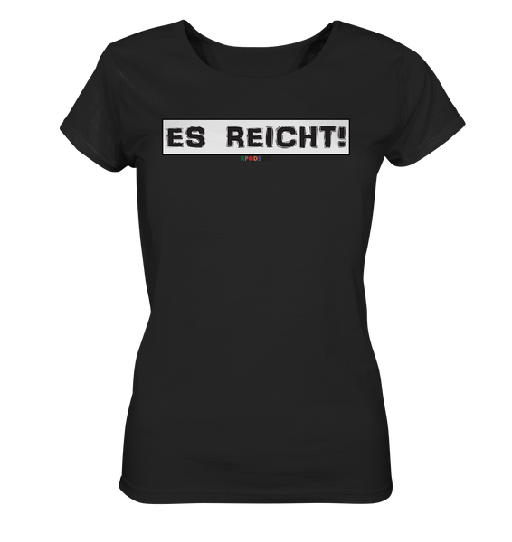 BC - Es Reicht! - Ladies Organic Shirt