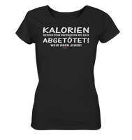 BC - Kalorien werden beim überbacken mit Käse abgetötet! - Ladies Organic Shirt