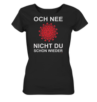 BC - Corona - Och nee - nicht du schon wieder - Ladies Organic Shirt