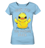 DUCK YOU! - Ladies Organic Shirt