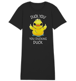 DUCK YOU! - Ladies Organic Shirt Dress