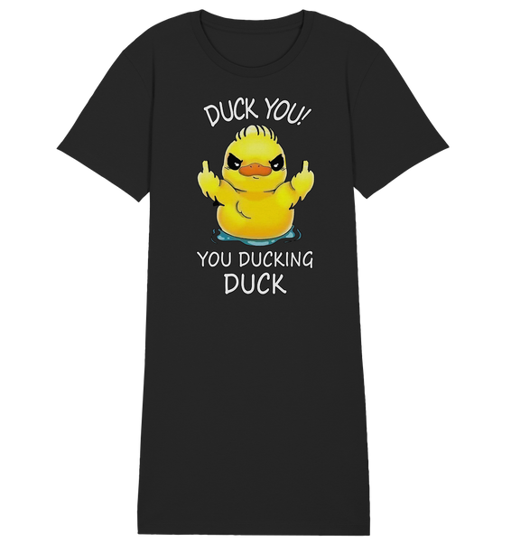 DUCK YOU! - Ladies Organic Shirt Dress