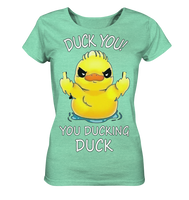 DUCK YOU! - Ladies Organic Shirt (meliert)