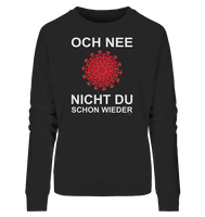 BC - Corona - Och nee - nicht du schon wieder - Ladies Organic Sweatshirt