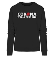 Black Collection - Corona World Tour 2020 - Ladies Organic Sweatshirt