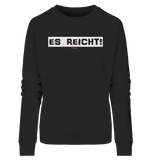 BC - Es Reicht! - Ladies Organic Sweatshirt